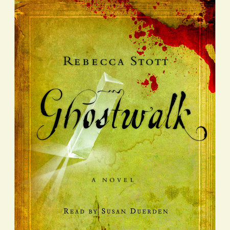 Ghostwalk by Rebecca Stott