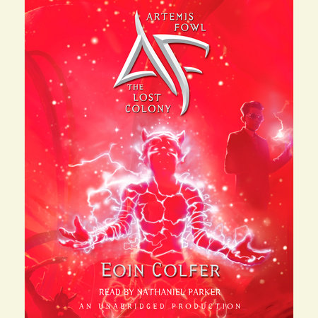 Artemis Fowl 5: The Lost Colony by Eoin Colfer