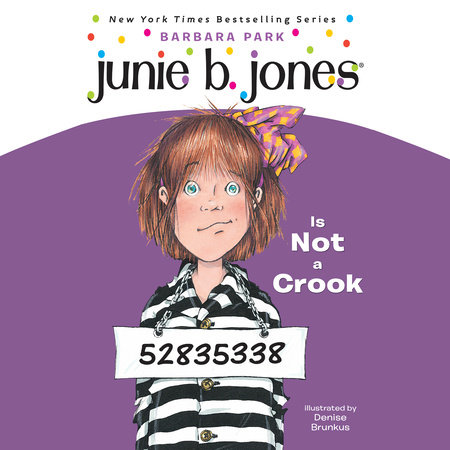 Junie B. Jones #9: Junie B. Jones Is Not a Crook by Barbara Park