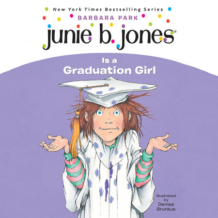 Junie B. Jones #17: Junie B. Jones Is a Graduation Girl by Barbara Park