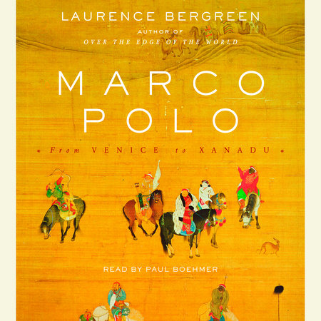 Marco Polo by Laurence Bergreen