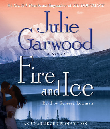 Fire and Ice by Julie Garwood