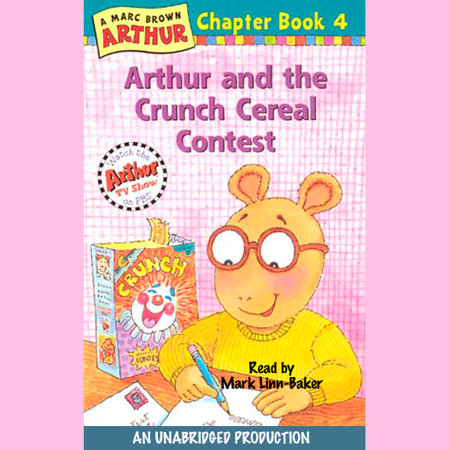 Arthur and the Crunch Cereal Contest by Marc Brown