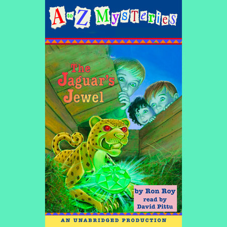 A to Z Mysteries: The Jaguar's Jewel by Ron Roy
