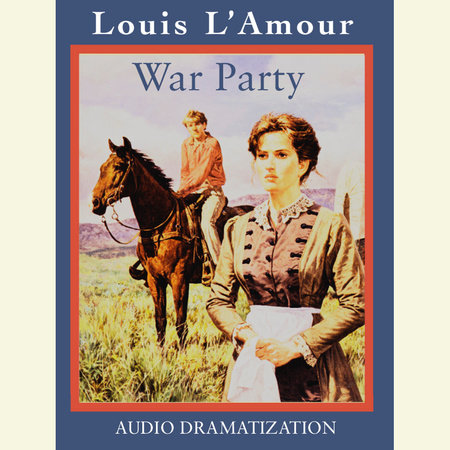 War Party by Louis L'Amour