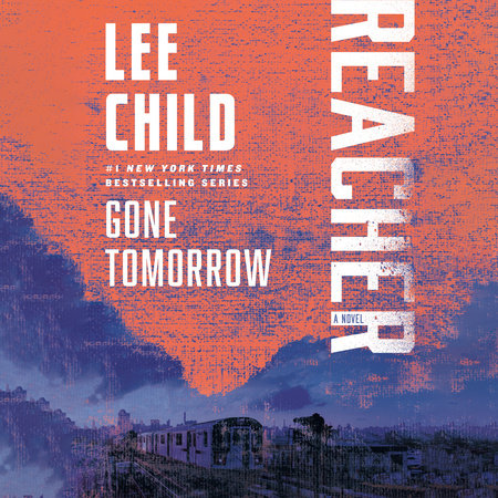 Gone Tomorrow by Lee Child