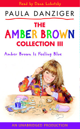 Amber Brown Is Feeling Blue by Paula Danziger