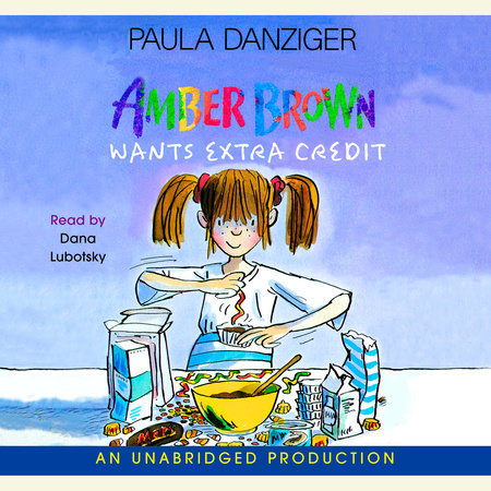 Amber Brown Wants Extra Credit by Paula Danziger
