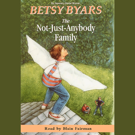 The Not-Just-Anybody Family by Betsy Byars