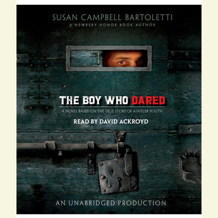 The Boy Who Dared by Susan Campbell Bartoletti