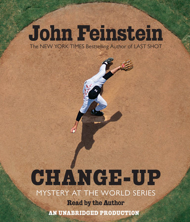Change-Up: Mystery at the World Series (The Sports Beat, 4) by John Feinstein