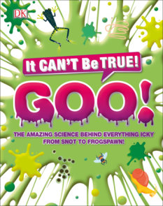 The Science of Goo!