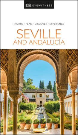 DK Eyewitness Seville and Andalucia by DK Eyewitness