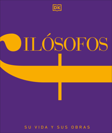 Filósofos (Philosophers: Their Lives and Works) by DK