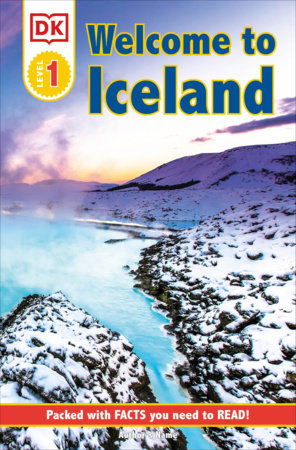 DK Reader Level 1: Welcome To Iceland by DK