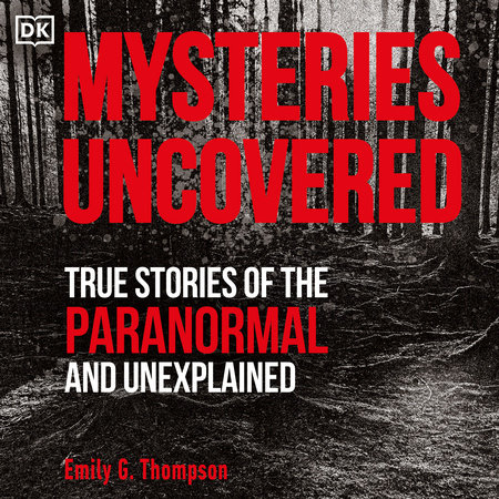 Mysteries Uncovered by Emily G. Thompson