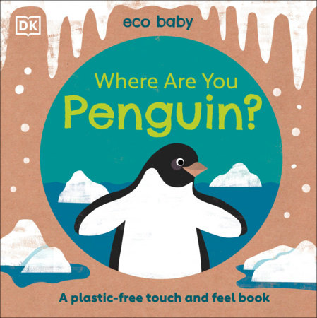 Eco Baby Where Are You Penguin? by DK