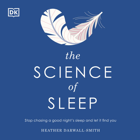 The Science of Sleep by Heather Darwall-Smith 