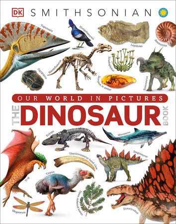 The Dinosaur Book by DK and John Woodward