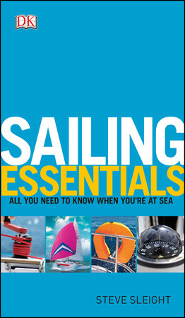 Sailing Essentials by Steve Sleight