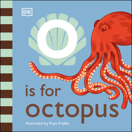 O is for Octopus by DK