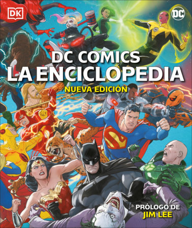 DC Comics La Enciclopedia Nueva Edición (The DC Comics Encyclopedia New Edition) by Matthew K. Manning