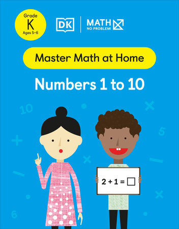 Math - No Problem! Numbers 1 to 10, Kindergarten Ages 5-6 by Math - No Problem!