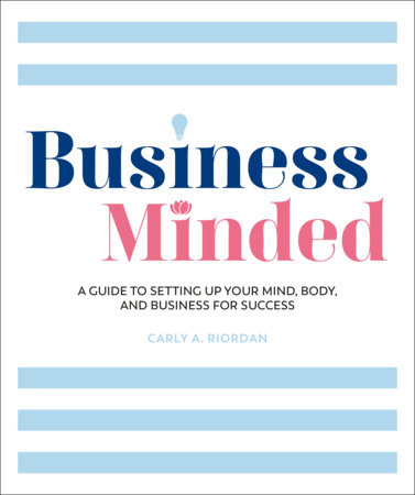 Business Minded by Carly A. Riordan