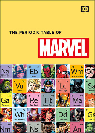 The Periodic Table of Marvel by Melanie Scott