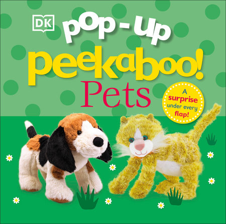 Pop-Up Peekaboo! Pets by DK