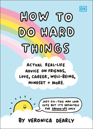 How to Do Hard Things by Veronica Dearly