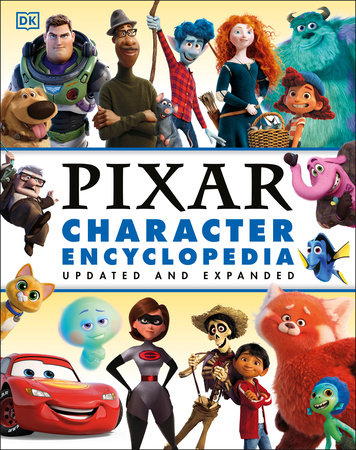 Disney Pixar Character Encyclopedia Updated and Expanded by Shari Last