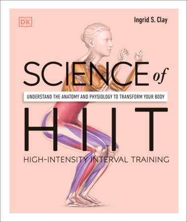 Science of HIIT by Ingrid S. Clay