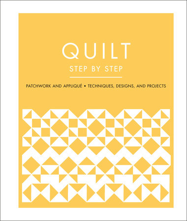 Quilt Step by Step by DK