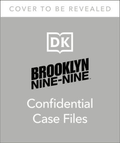 Brooklyn Nine-Nine Confidential Case Files