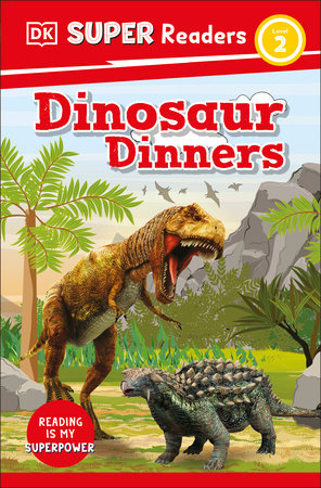 DK Super Readers Level 2 Dinosaur Dinners by DK
