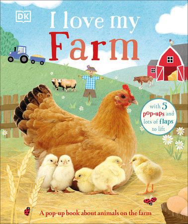 I Love My Farm by DK