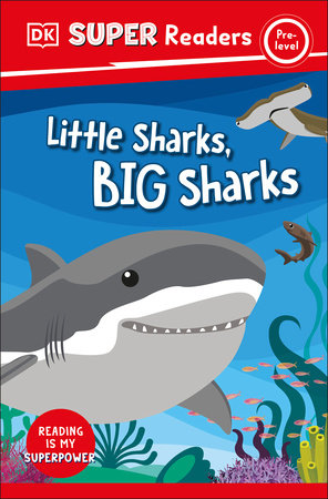 DK Super Readers Pre-Level Little Sharks Big Sharks by DK