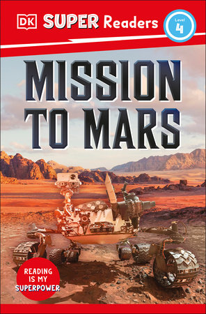 DK Super Readers Level 4 Mission to Mars by DK