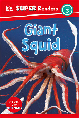 DK Super Readers Level 3 Giant Squid by DK