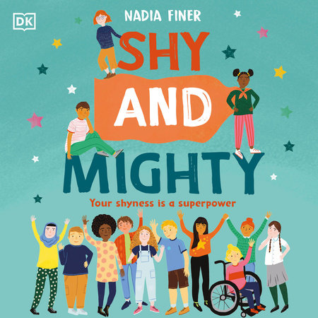 Shy and Mighty by Nadia Finer