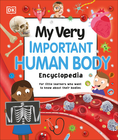 My Very Important Human Body Encyclopedia by DK
