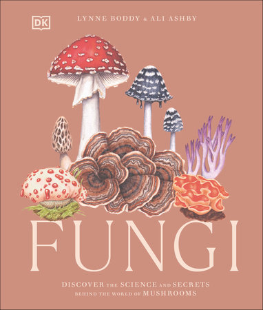 Fungi by Lynne Boddy and Ali Ashby