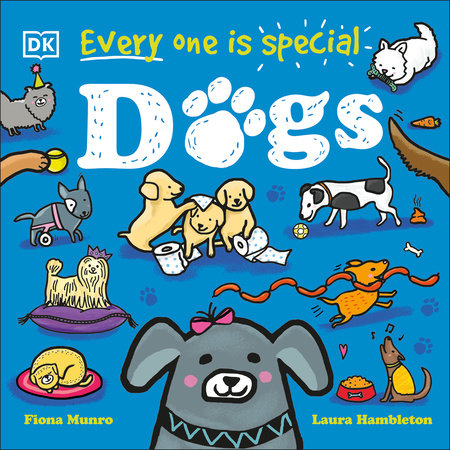 Every One Is Special: Dogs by Fiona Munro