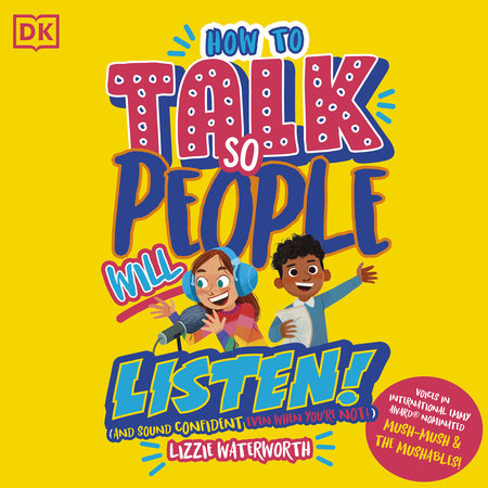 How To Talk So People Will Listen by Lizzie Waterworth