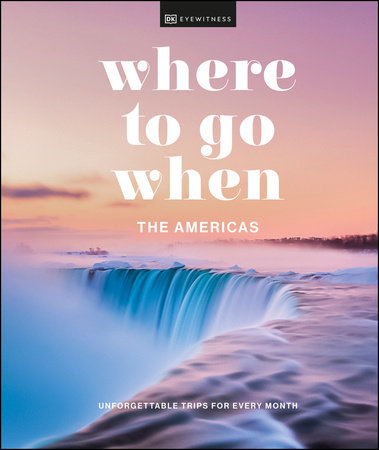 Where to Go When The Americas by DK
