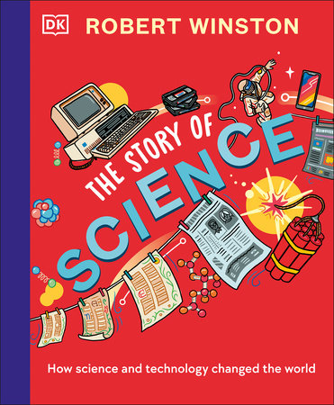 Robert Winston: The Story of Science by Robert Winston