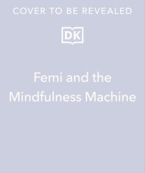 Femi and The Mindfulness Machine