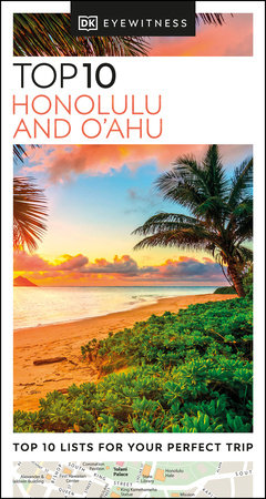 DK Top 10 Honolulu and O'ahu by DK Travel