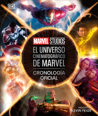 El universo cinematográfico de Marvel Cronología oficial (The Marvel Cinematic Universe An Official Timeline) by Amy Ratcliffe